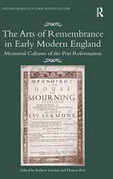 9781409446576-1409446573-The Arts of Remembrance in Early Modern England (Material Readings in Early Modern Culture)