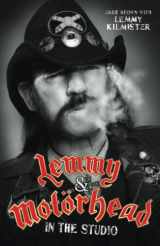 9781786061249-1786061244-Lemmy & Motörhead: In the Studio