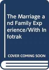 9780534537654-0534537650-Marriage and Family Experience (with InfoTrac): Intimate Relationships in a Changing Society