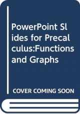 9780321164391-0321164393-Powerpoint Slides to Accompany PreCalculus: Functions & Graphs, 5th Edition