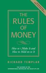 9780132394109-0132394103-The Rules of Money: How to Make It and How to Hold on to It