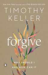 9780525560760-0525560769-Forgive: Why Should I and How Can I?