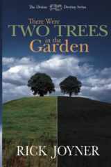9781929371556-1929371551-There Were Two Trees in the Garden