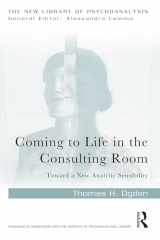9781032132648-1032132647-Coming to Life in the Consulting Room (The New Library of Psychoanalysis)