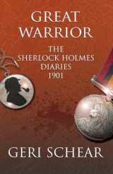9781804244210-180424421X-Great Warrior: The Sherlock Holmes Diaries 1901 (Lady Beatrice)
