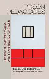 9780815635635-081563563X-Prison Pedagogies: Learning and Teaching with Imprisoned Writers
