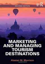 9781138897281-1138897280-Marketing and Managing Tourism Destinations