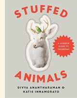 9781581573329-1581573324-Stuffed Animals: A Modern Guide to Taxidermy