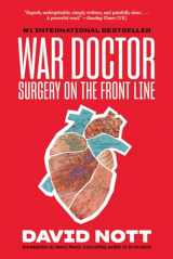 9781419747991-1419747991-War Doctor: Surgery on the Front Line