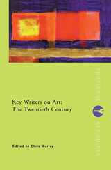 9780415222013-041522201X-Key Writers on Art: The Twentieth Century: The Twentieth Century (Routledge Key Guides)