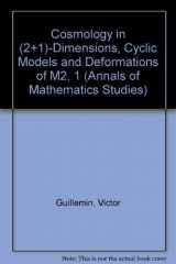 9780691085135-0691085137-Cosmology in (2 + 1) -Dimensions, Cyclic Models, and Deformations of M2,1. (AM-121), Volume 121 (Annals of Mathematics Studies, 121)