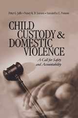 9780761918264-0761918264-Child Custody and Domestic Violence: A Call for Safety and Accountability