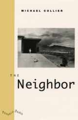 9780226113586-0226113582-The Neighbor (Phoenix Poets)