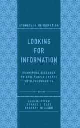 9781803824246-1803824247-Looking for Information: Examining Research on How People Engage with Information (Studies in Information)