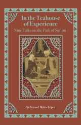 9781734875096-1734875097-In the Teahouse of Experience: Nine Talks on the Path of Sufism
