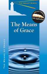 9780758614728-0758614721-The Means of Grace (Insight (Concordia))