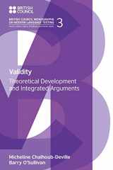 9781781799901-1781799903-Validity: Theoretical Development and Integrated Arguments (British Council Monographs on Modern Language Test)