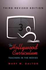 9781433130854-1433130858-The Hollywood Curriculum: Teachers in the Movies – Third Revised Edition (Counterpoints)