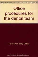 9780801628153-0801628156-Office procedures for the dental team