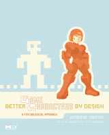 9781558609211-1558609210-Better Game Characters by Design: A Psychological Approach