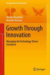 9783319040158-3319040154-Growth Through Innovation: Managing the Technology-Driven Enterprise (Management for Professionals)