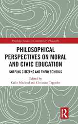 9781138506404-1138506400-Philosophical Perspectives on Moral and Civic Education: Shaping Citizens and Their Schools (Routledge Studies in Contemporary Philosophy)