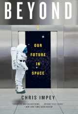 9780393352153-0393352153-Beyond: Our Future in Space