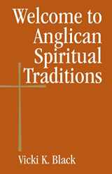 9780819223685-0819223689-Welcome to Anglican Spiritual Traditions
