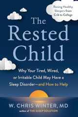 9780593330081-0593330080-The Rested Child: Why Your Tired, Wired, or Irritable Child May Have a Sleep Disorder--and How to Help