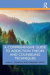 9780367252724-0367252724-A Comprehensive Guide to Addiction Theory and Counseling Techniques