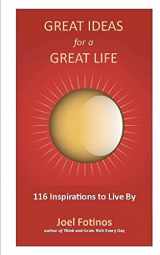 9781468147209-146814720X-Great Ideas for a Great Life: 101 Inspirations to Live By