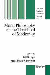 9789048167654-9048167655-Moral Philosophy on the Threshold of Modernity (The New Synthese Historical Library, 57)