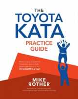 9781264983810-1264983816-The Toyota Kata Practice Guide: Practicing Scientific Thinking Skills for Superior Results in 20 Minutes a Day