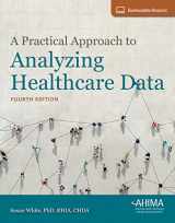 9781584267799-1584267798-A Practical Approach to Analyzing Healthcare Data