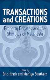 9781571816153-1571816151-Transactions and Creations: Property Debates and The Stimulus of Melanesia