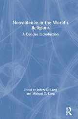 9780367439583-0367439581-Nonviolence in the World’s Religions: A Concise Introduction