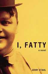 9781582342474-1582342474-I, Fatty: A Novel