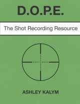 9781521987261-1521987262-DOPE: The Shot Recording Resource