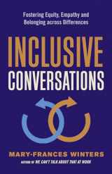 9781523088805-152308880X-Inclusive Conversations: Fostering Equity, Empathy, and Belonging across Differences