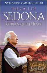 9781451695809-1451695802-The Call of Sedona: Journey of the Heart