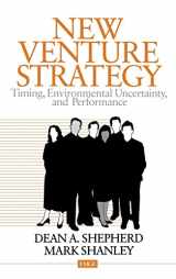 9780761913535-076191353X-New Venture Strategy: Timing, Environmental Uncertainty, and Performance (Entrepreneurship & the Management of Growing Enterprises)