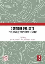 9780367683696-0367683695-Sentient Subjects: Post-humanist Perspectives on Affect (Angelaki: New Work in the Theoretical Humanities)