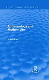 9780415746250-0415746256-Anthropology and Modern Life (Routledge Revivals)