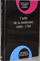 9781588111005-1588111008-L'Aube de la Modernité 1680-1760 (Comparative History of Literatures in European Languages) (French Edition)
