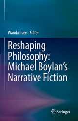 9783030992644-3030992640-Reshaping Philosophy: Michael Boylan’s Narrative Fiction