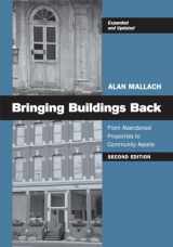 9780813549866-0813549868-Bringing Buildings Back: From Abandoned Properties to Community Assets