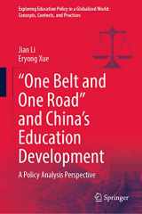 9789811632679-9811632677-“One Belt and One Road” and China’s Education Development: A Policy Analysis Perspective (Exploring Education Policy in a Globalized World: Concepts, Contexts, and Practices)