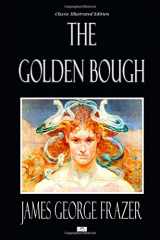 9781082889455-1082889458-The Golden Bough - Classic Illustrated Edition
