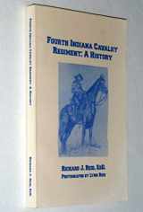 9781877713064-1877713066-Fourth Indiana Cavalry Regiment: A history