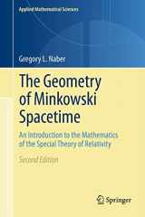 9781441978370-1441978372-The Geometry of Minkowski Spacetime: An Introduction to the Mathematics of the Special Theory of Relativity (Applied Mathematical Sciences, 92)